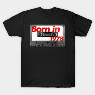 Born in 1978  ///// Retro Style Cassette Birthday Gift Design T-Shirt